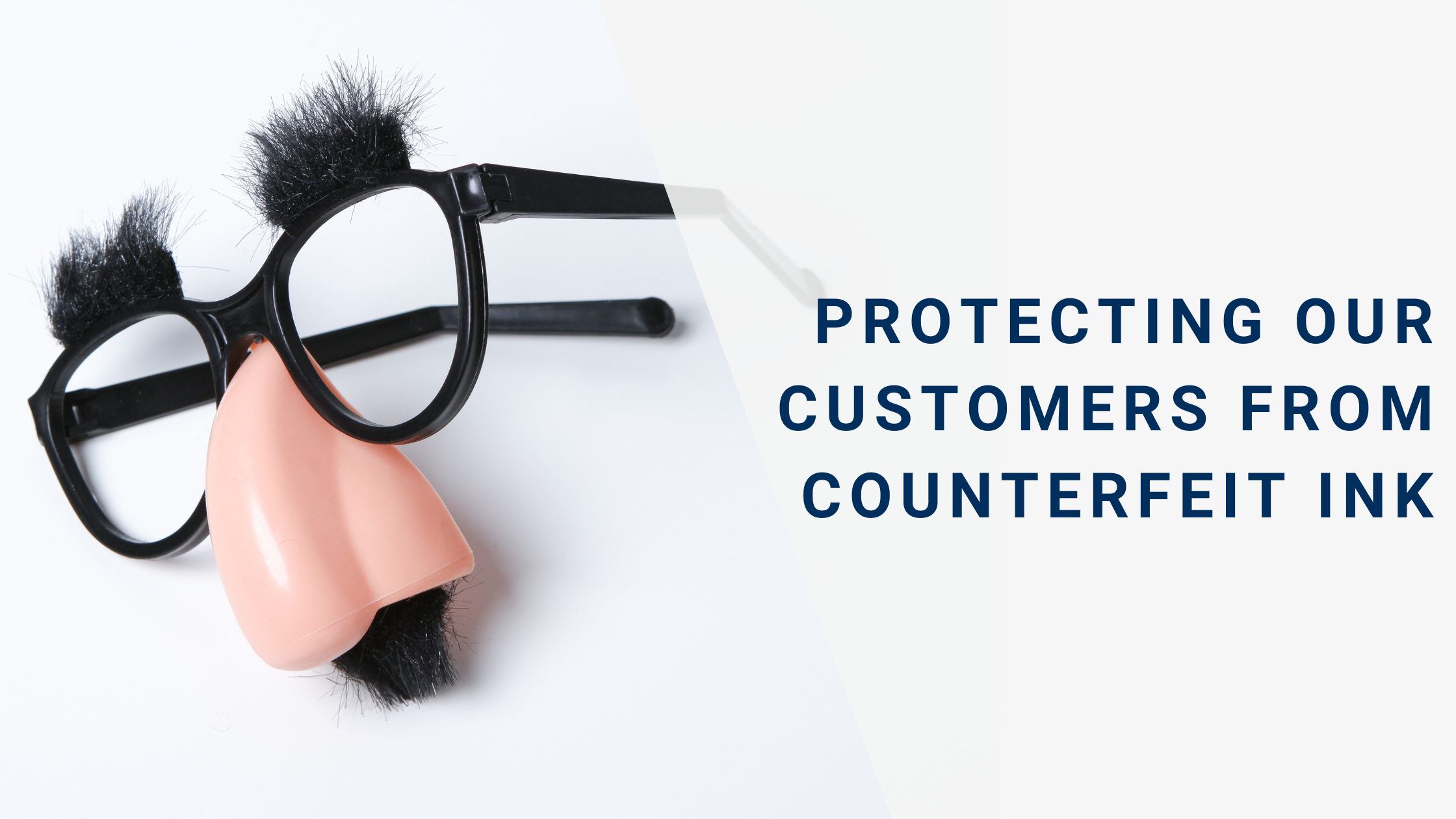 Protecting Our Customers from Counterfeit Ink
